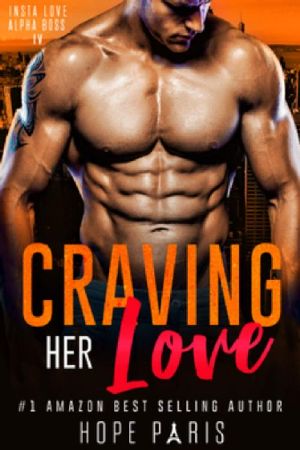 [Insta Love Alpha Boss 04] • Craving Her Love · A Billionaire Man Curvy Woman Romance · Insta Love Alpha Boss Series (Book IV)